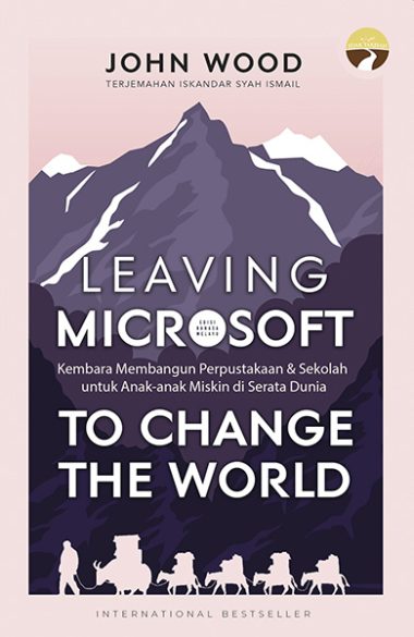 Leaving Microsoft to Change the World | (Edisi B. Melayu)