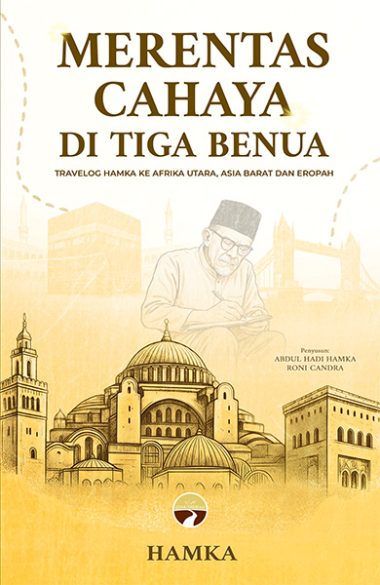 Merentas Cahaya Di Tiga Benua | HAMKA | Travelog terbaharu