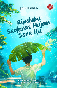 Rinduku Sederas Hujan Sore itu | J.S. Khairen